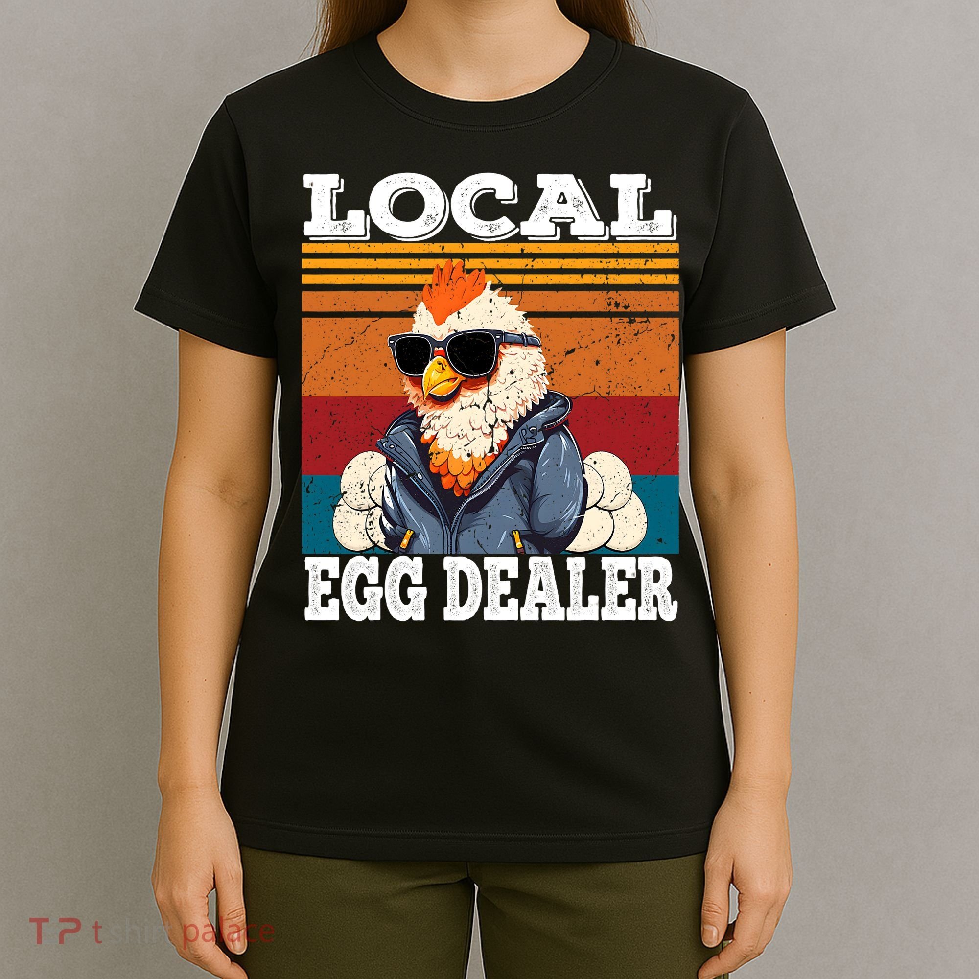 Local Egg Dealer Funny Egg Peddler Chicken Egg Farmer T-Shirt