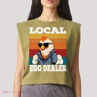Local Egg Dealer Funny Egg Peddler Chicken Egg Farmer Garment-Dyed Women's Muscle Tee thumb 2