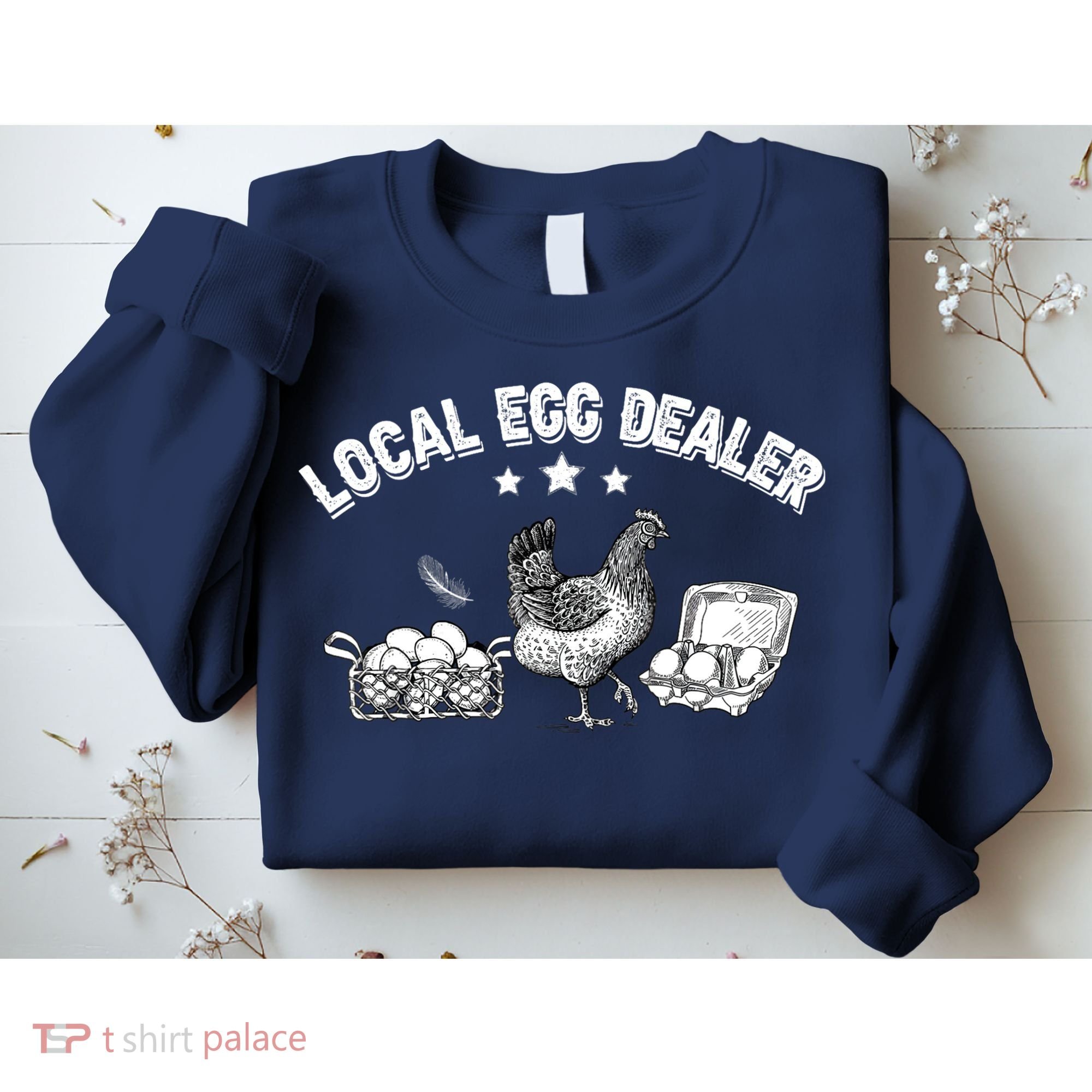 Local Egg Dealer Funny Bleached Chicken Lover Farm Farmer Sweatshirt