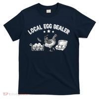 Local Egg Dealer Funny Bleached Chicken Lover Farm Farmer T-Shirt thumb 0