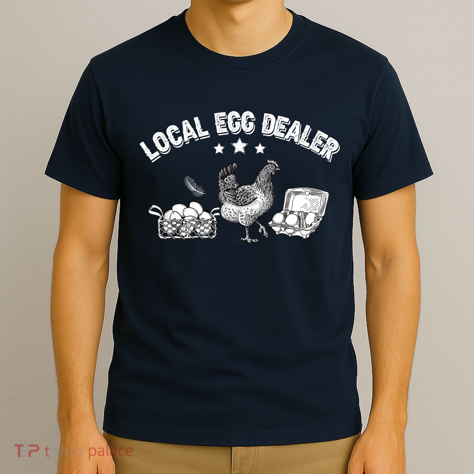 Local Egg Dealer Funny Bleached Chicken Lover Farm Farmer T-Shirt