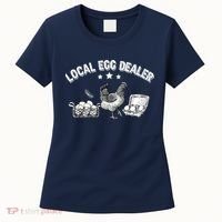 Local Egg Dealer Funny Bleached Chicken Lover Farm Farmer Women's T-Shirt thumb 0