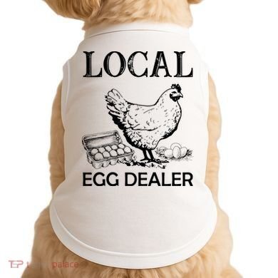 Local Egg Dealer Funny Chicken Doggie Tank