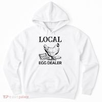 Local Egg Dealer Funny Chicken Hoodie thumb 0
