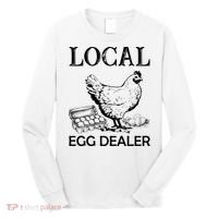 Local Egg Dealer Funny Chicken Long Sleeve Shirt thumb 0