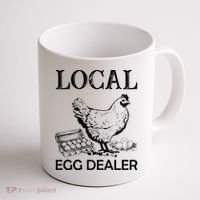 Local Egg Dealer Funny Chicken Coffee Mug thumb 1