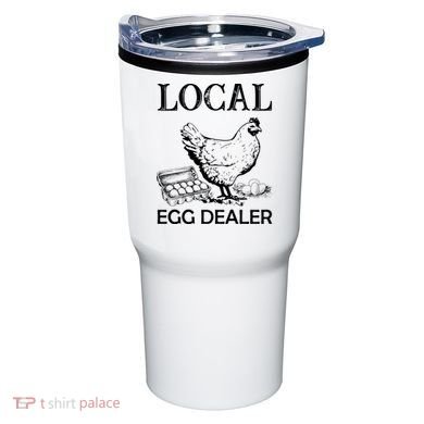 Local Egg Dealer Funny Chicken Tumbler