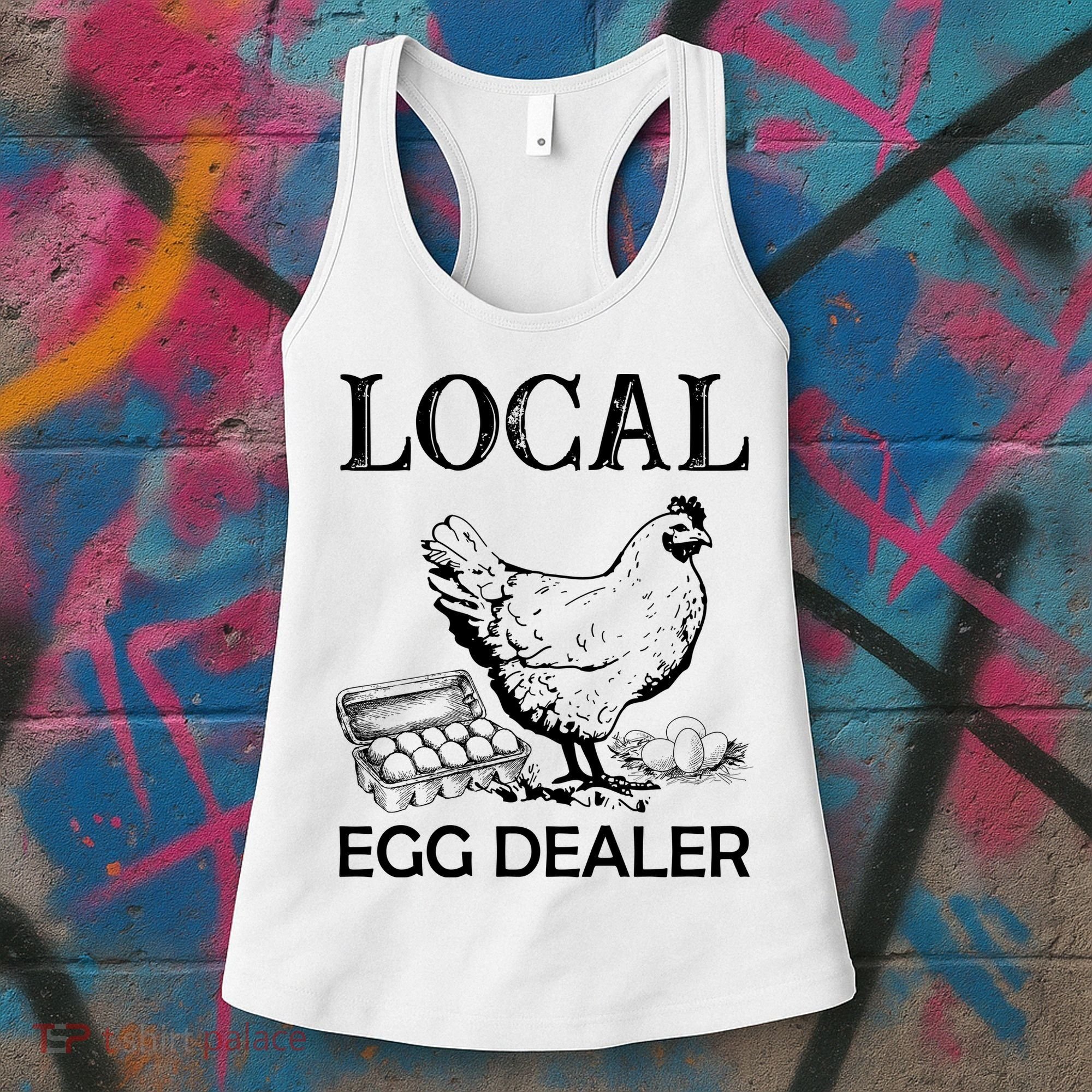 Local Egg Dealer Funny Chicken Women's Tank Top