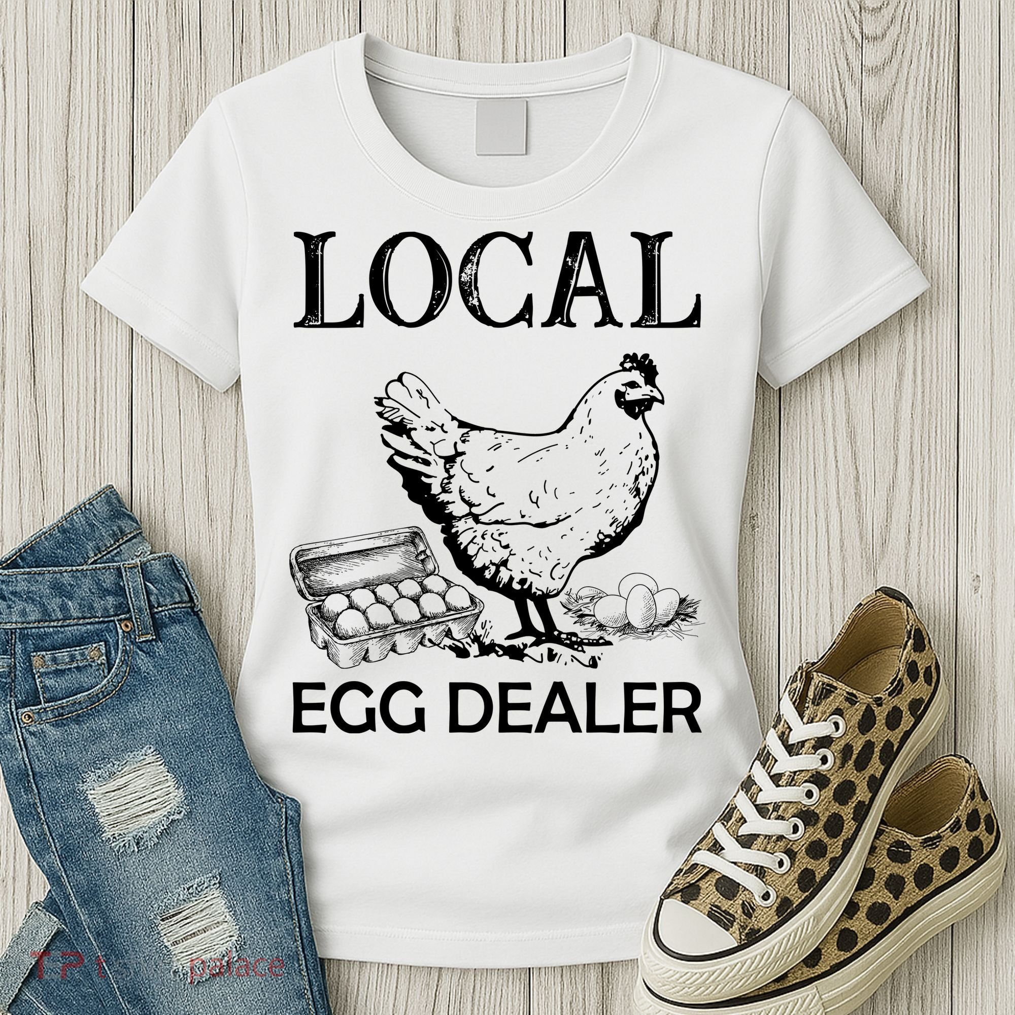 Local Egg Dealer Funny Chicken Women's T-Shirt