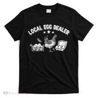 Local Egg Dealer Funny Bleached Chicken Lover Farm Farmer T-Shirt thumb 0