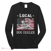 Local Egg Dealer Funny American Flag Long Sleeve Shirt thumb 0