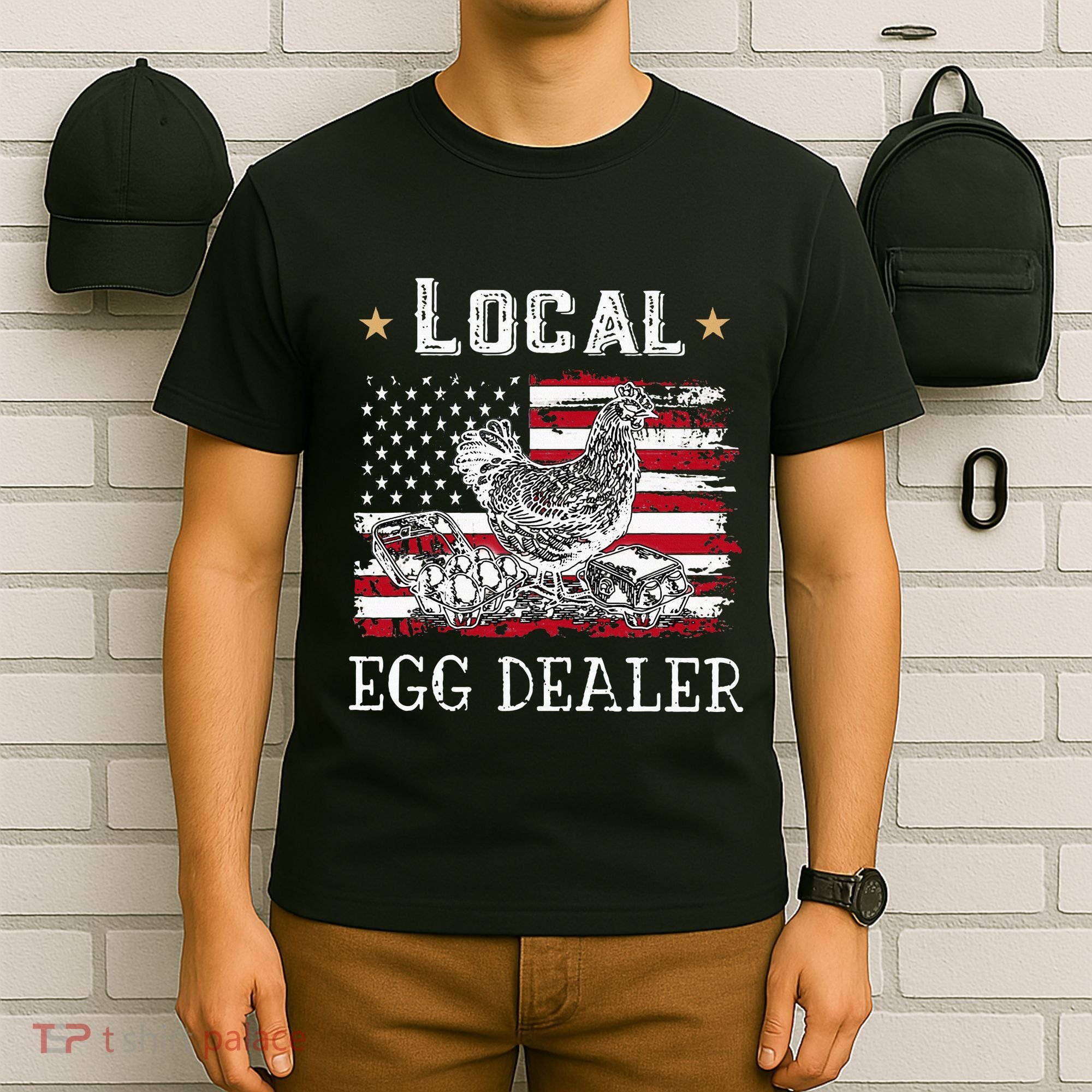 Local Egg Dealer Funny American Flag T-Shirt