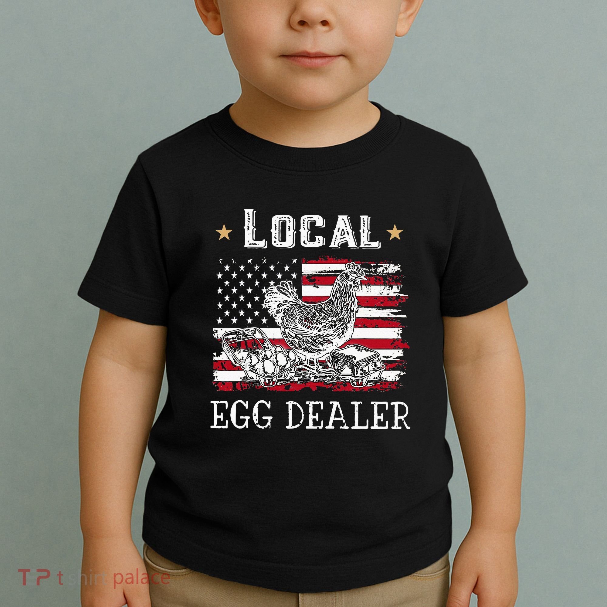 Local Egg Dealer Funny American Flag Toddler T-Shirt
