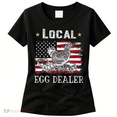 Local Egg Dealer Funny American Flag Women's T-Shirt
