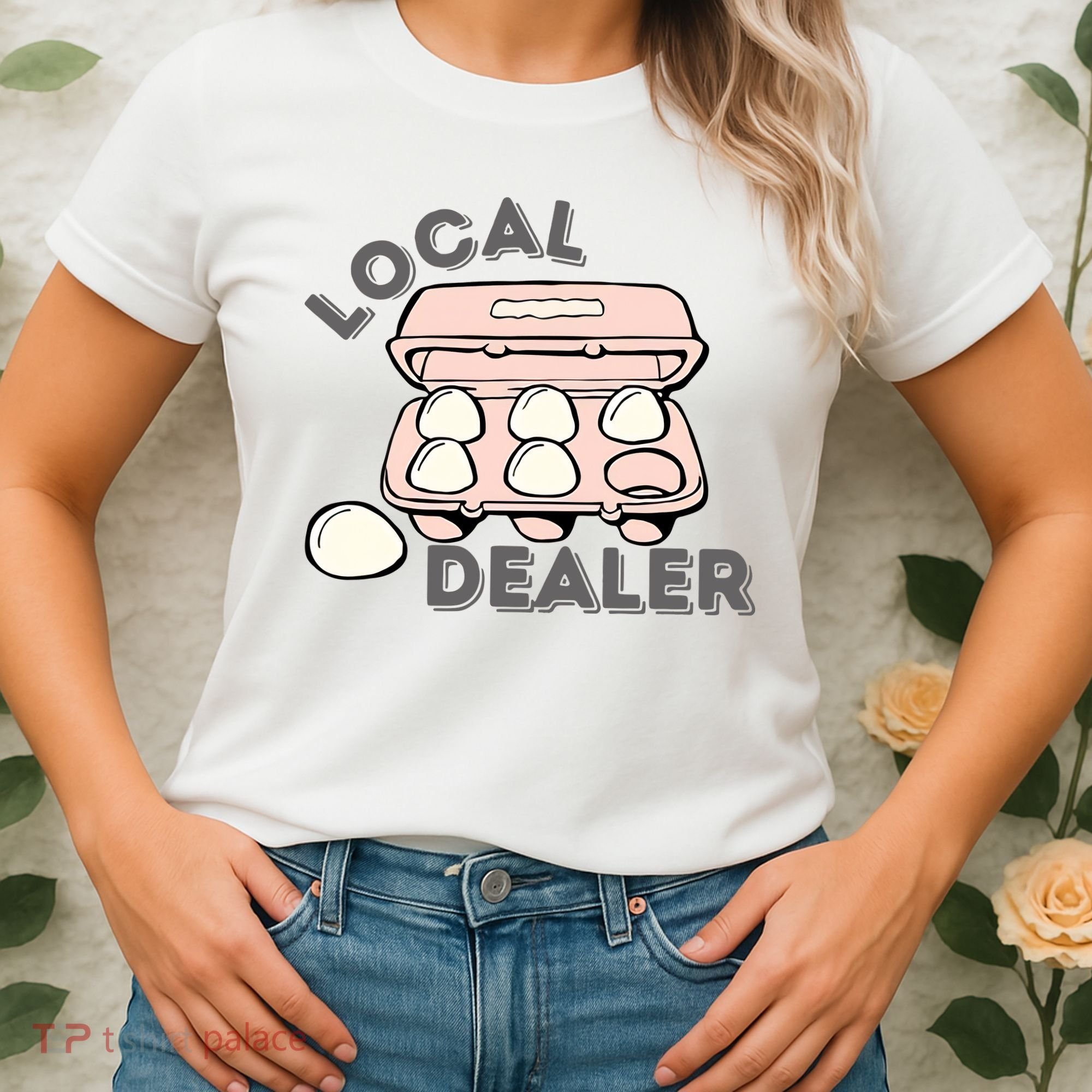 Local Egg Dealer Happy Easter Local Egg Dealer Farmer Farming Women's T-Shirt