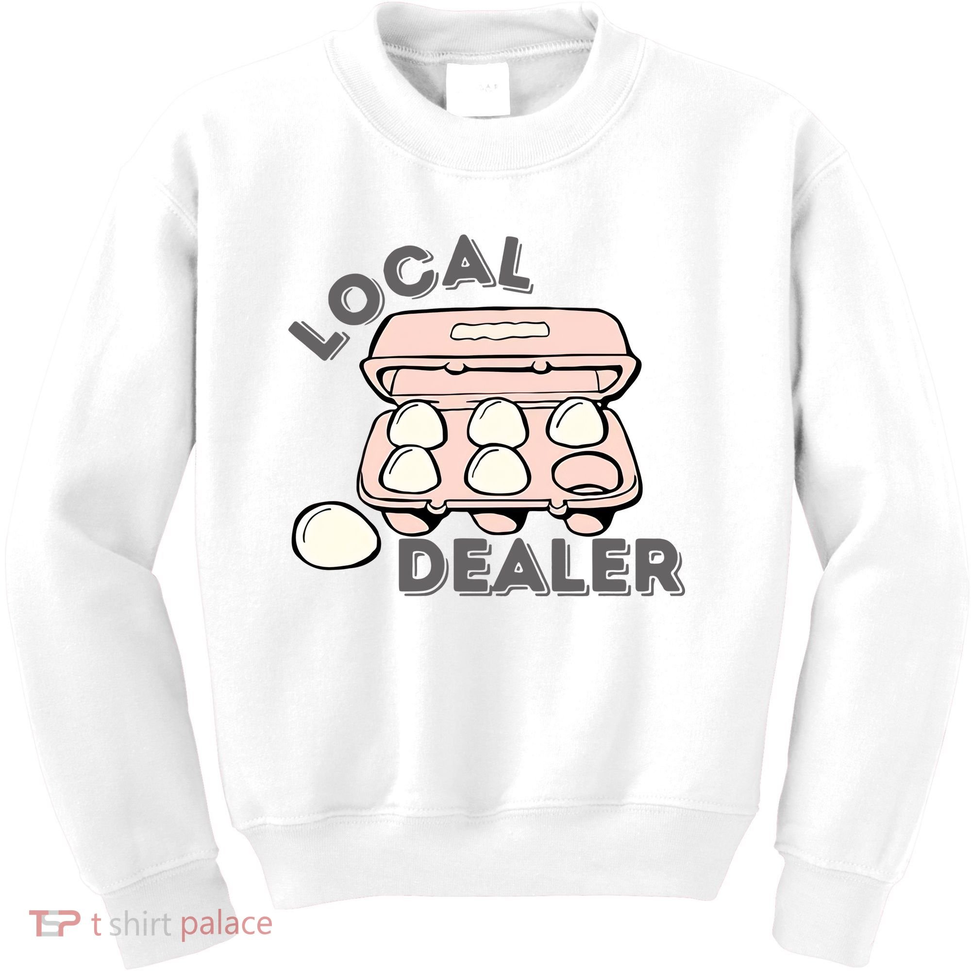 Local Egg Dealer Happy Easter Local Egg Dealer Farmer Farming Kids Sweatshirt