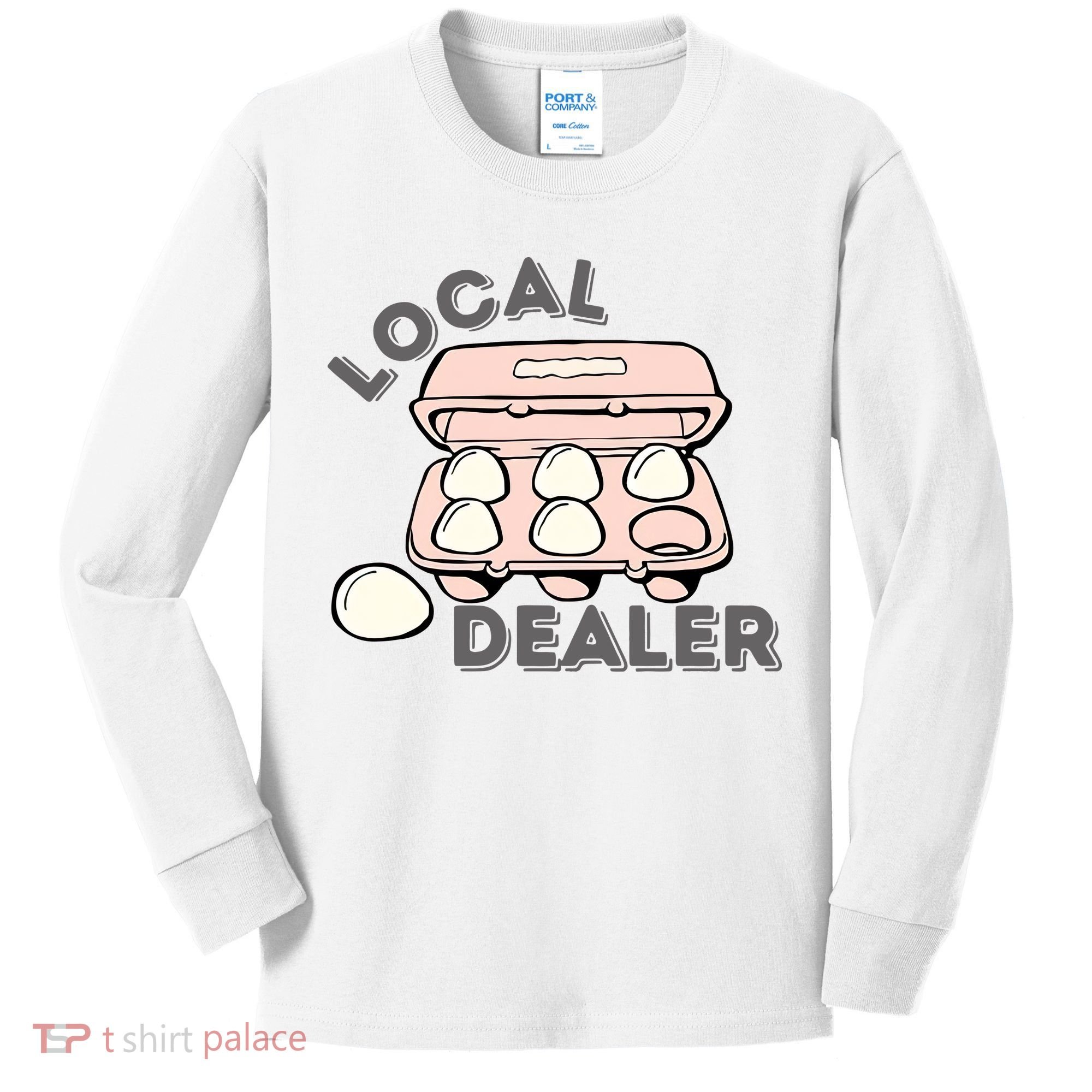 Local Egg Dealer Happy Easter Local Egg Dealer Farmer Farming Kids Long Sleeve Shirt