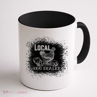 Local Egg Dealer Funny Bleached Chicken Lover Farm Farmer Coffee Mug thumb 1