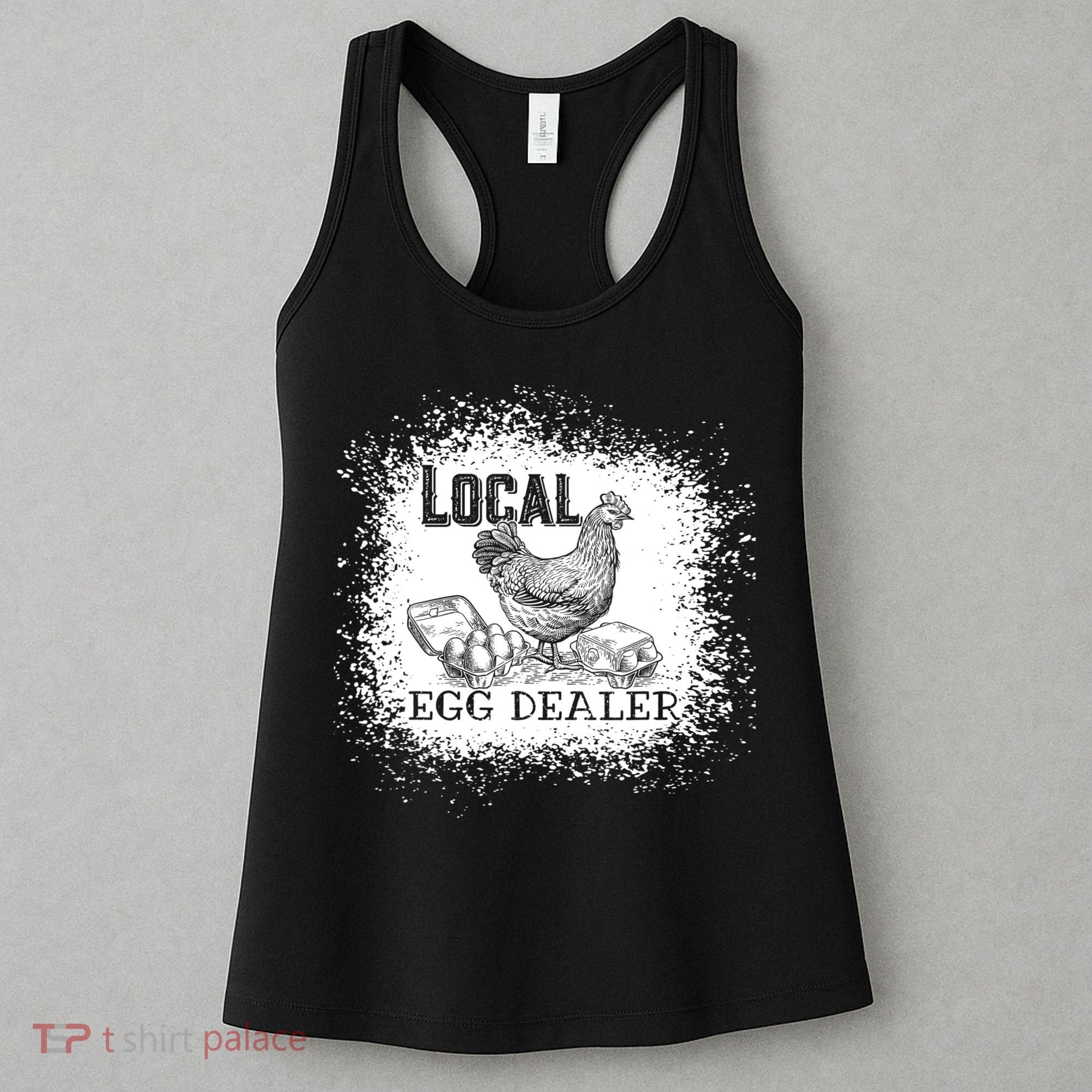 Local Egg Dealer Funny Bleached Chicken Lover Farm Farmer Women's Tank Top