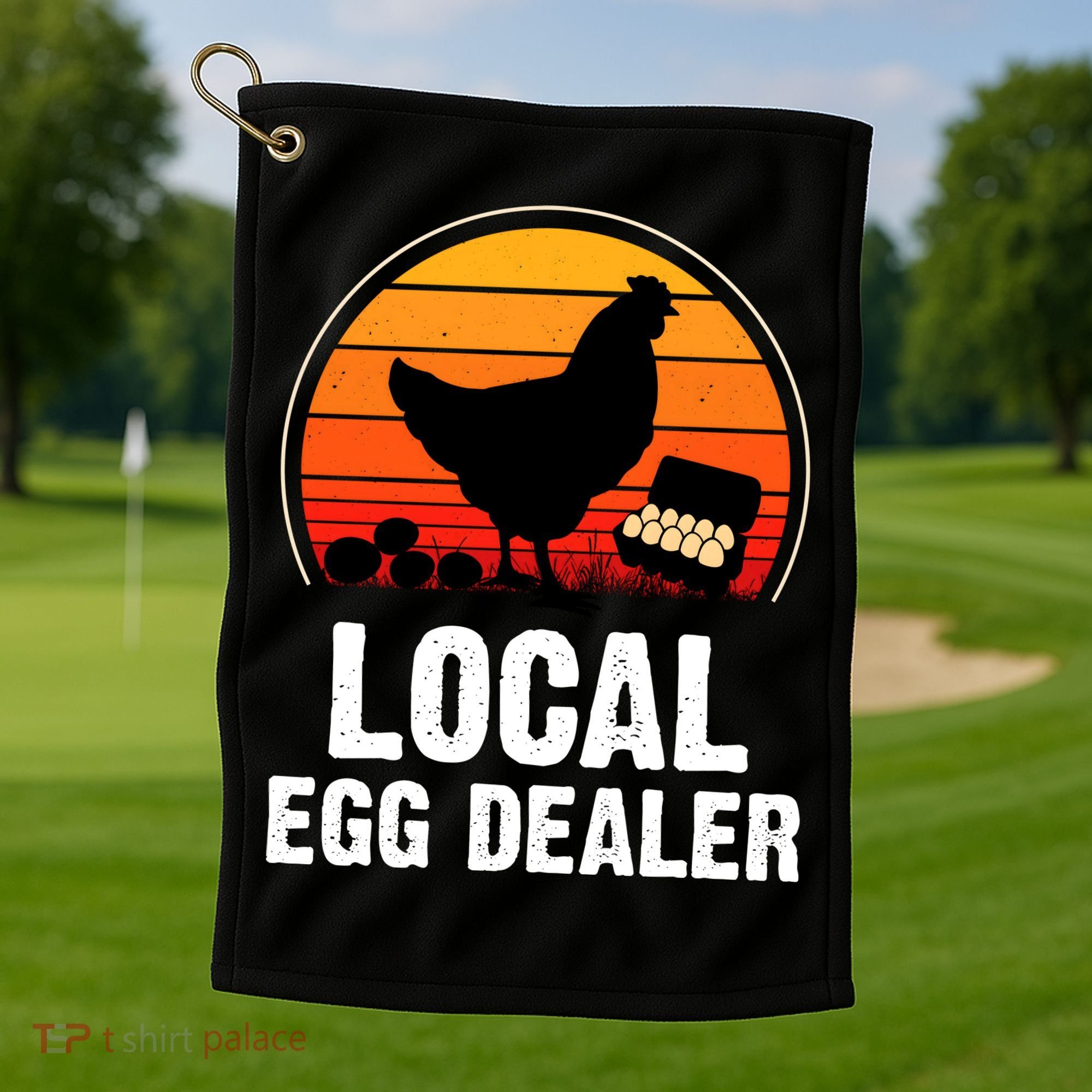 Local Egg Dealer Funny Retro Egg Peddler Chicken Egg Farmer Golf Towel