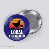 Local Egg Dealer Funny Retro Egg Peddler Chicken Egg Farmer Button thumb 0