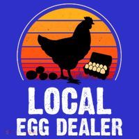 Local Egg Dealer Funny Retro Egg Peddler Chicken Egg Farmer Women's T-Shirt thumb 6