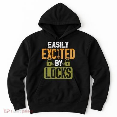 Locksmith Easily Excited Lockpicking Lock Pick Locksmithing Hoodie