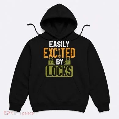 Locksmith Easily Excited Lockpicking Lock Pick Locksmithing Hoodie