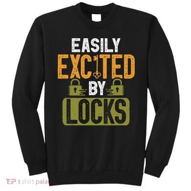 Locksmith Easily Excited Lockpicking Lock Pick Locksmithing Sweatshirt
