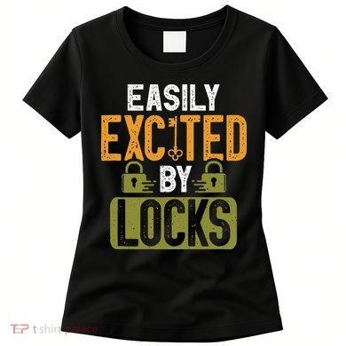 Locksmith Easily Excited Lockpicking Lock Pick Locksmithing Women's T-Shirt