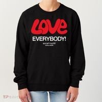 Love Everybody Except Nazis Fuck Nazis Women's Sweatshirt thumb 0