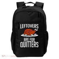 Leftovers Are For Quitters Backpack thumb 0