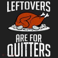 Leftovers Are For Quitters Tumbler thumb 3