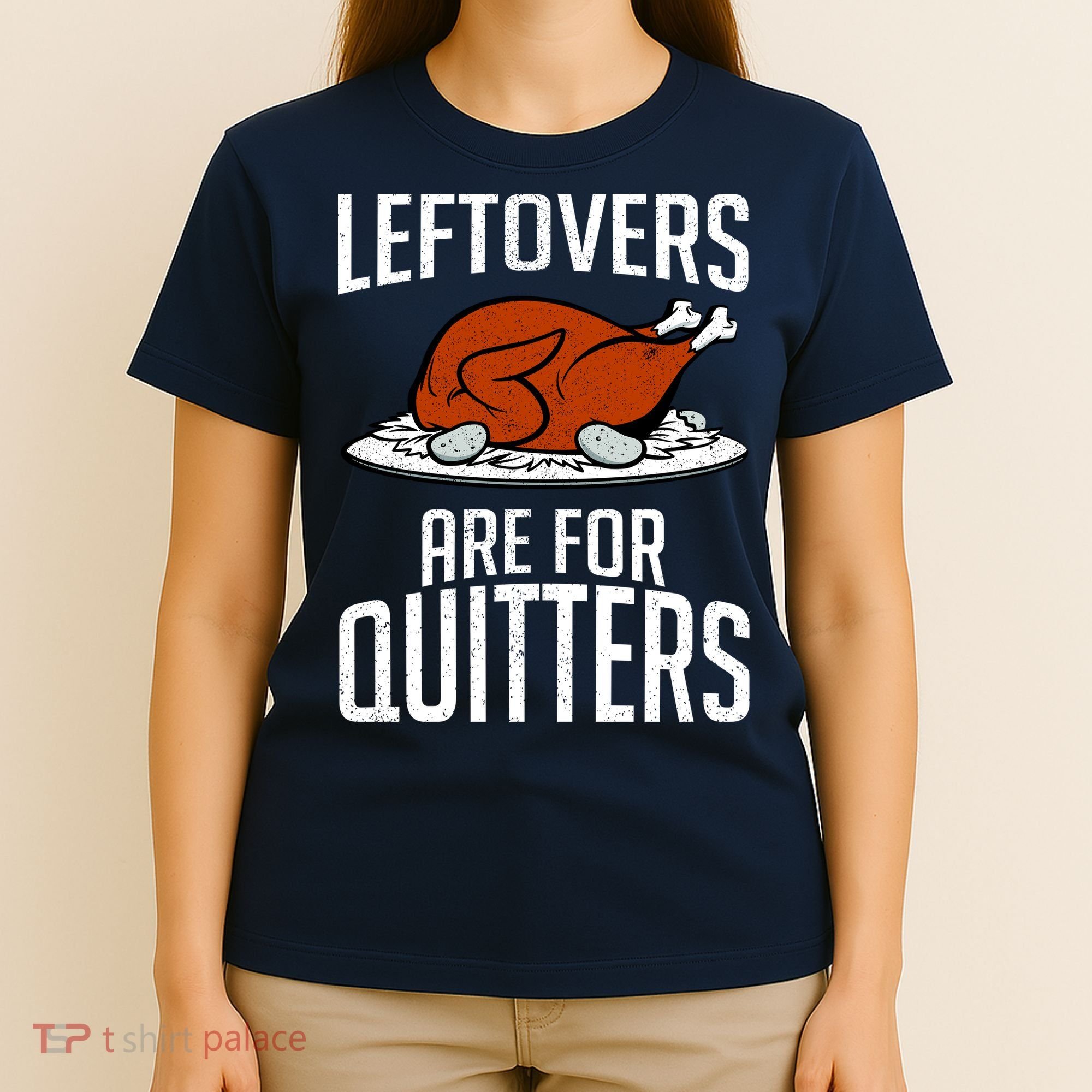 Leftovers Are For Quitters T-Shirt