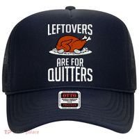 Leftovers Are For Quitters Hat thumb 0