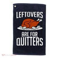 Leftovers Are For Quitters Golf Towel thumb 0
