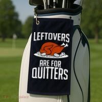 Leftovers Are For Quitters Golf Towel thumb 2
