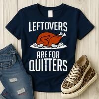 Leftovers Are For Quitters Women's T-Shirt thumb 3