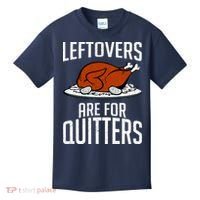 Leftovers Are For Quitters Kids T-Shirt thumb 0