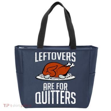Leftovers Are For Quitters Tote Bag