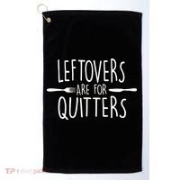 Leftovers Are Fore Quitters Golf Towel thumb 0