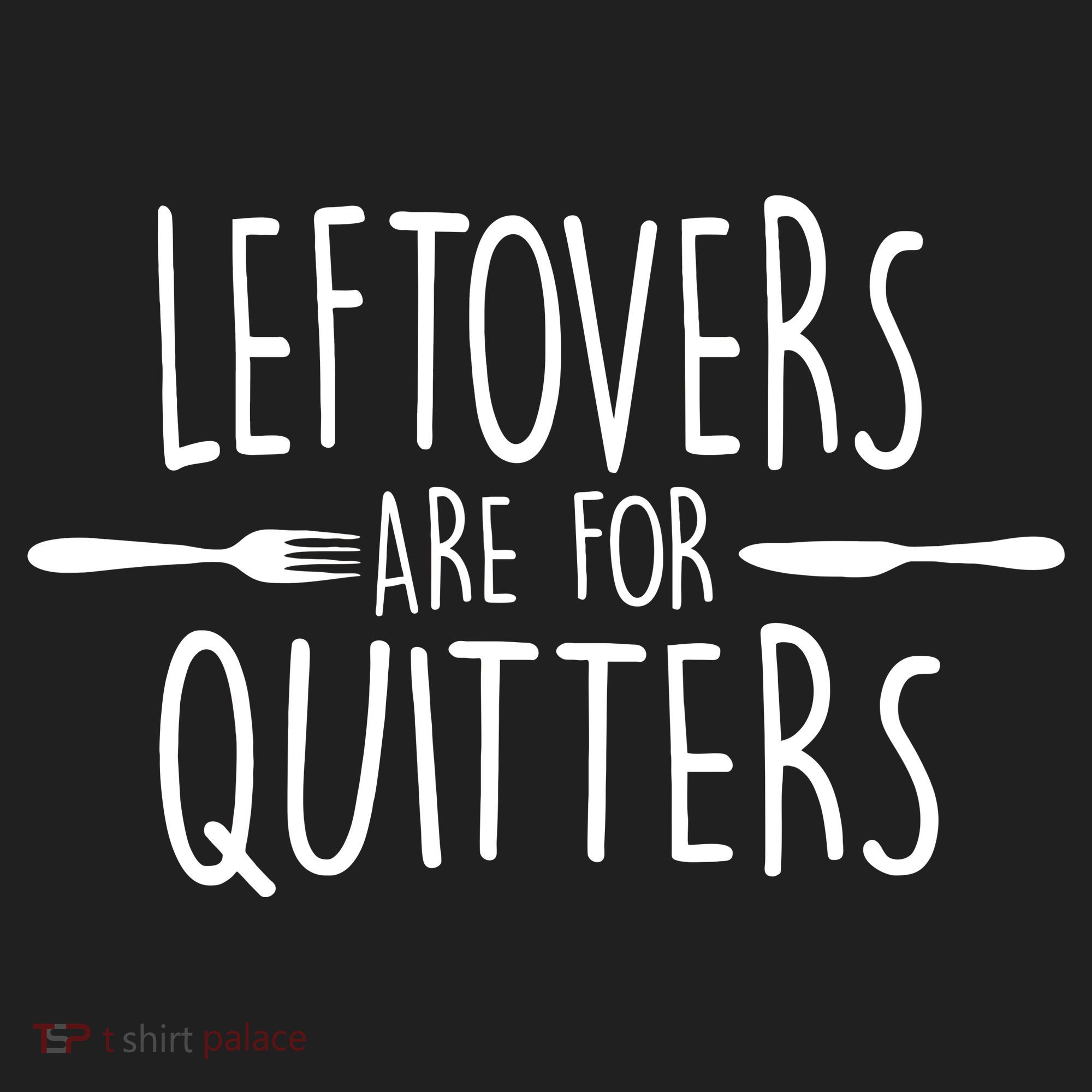 Leftovers Are Fore Quitters Golf Towel