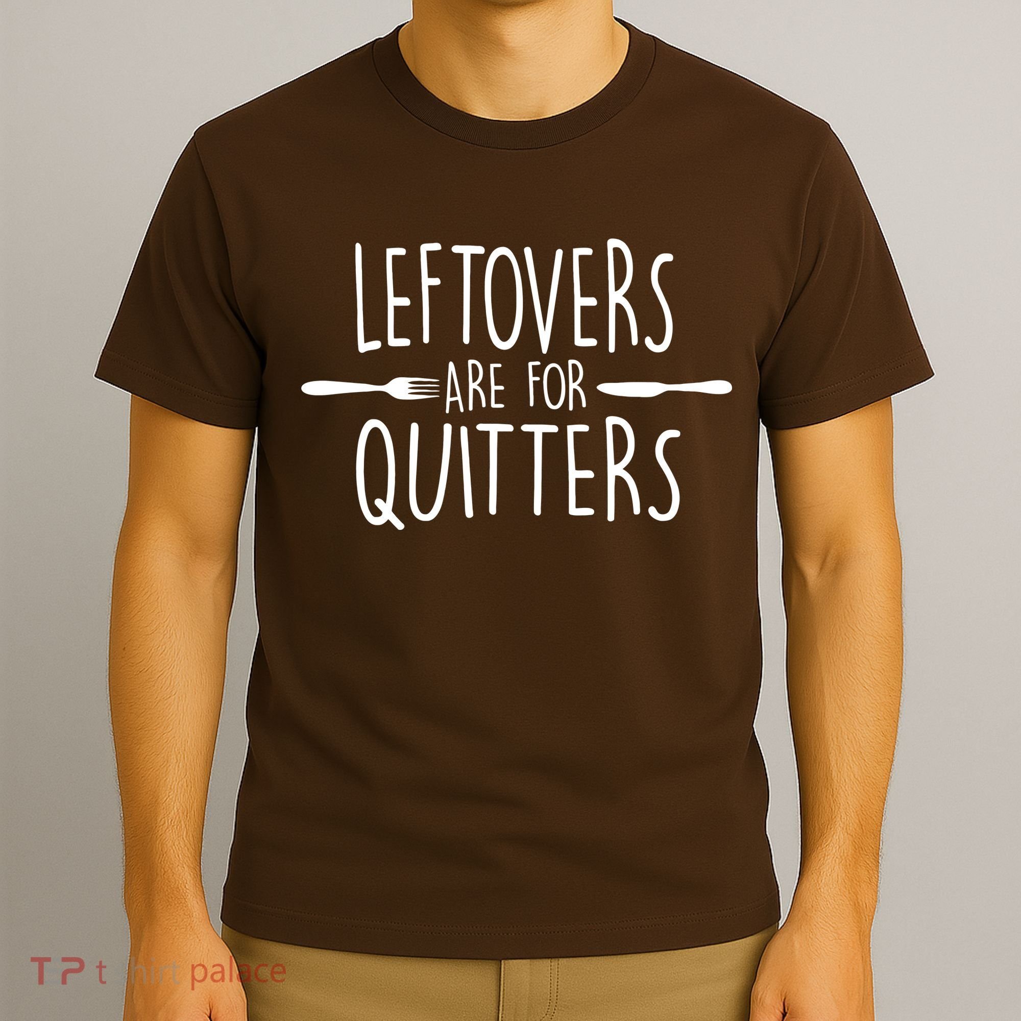 Leftovers Are Fore Quitters T-Shirt