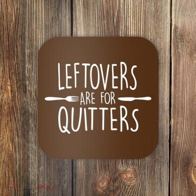 Leftovers Are Fore Quitters Coaster