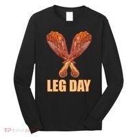 Leg Day Funny Thanksgiving Turkey Long Sleeve Shirt thumb 0