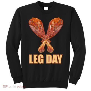 Leg Day Funny Thanksgiving Turkey Sweatshirt