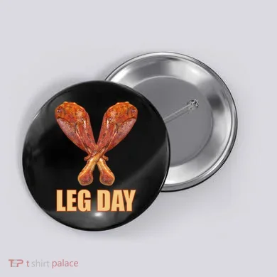 Leg Day Funny Thanksgiving Turkey Button