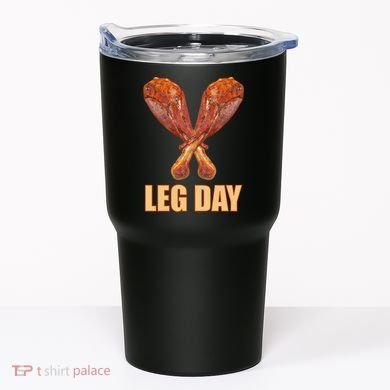 Leg Day Funny Thanksgiving Turkey Tumbler