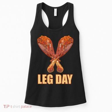 Leg Day Funny Thanksgiving Turkey Women's Tank Top