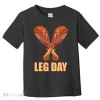 Leg Day Funny Thanksgiving Turkey Toddler T-Shirt thumb 0